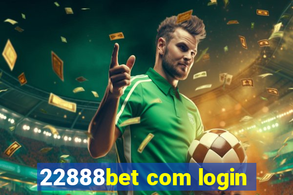 22888bet com login